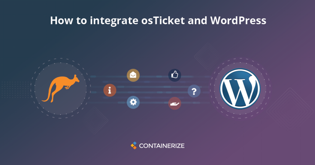 OsTicket-Wordpress Integration to Automate Ticketing System