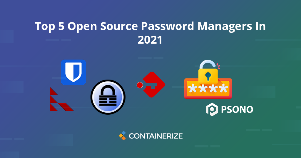 Top 5 des gestionnaires de mot de passe open source en 2021