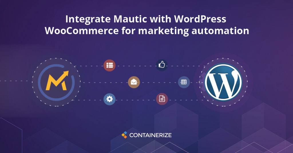 Marketing Automation Using Mautic-WooCommerce Integration