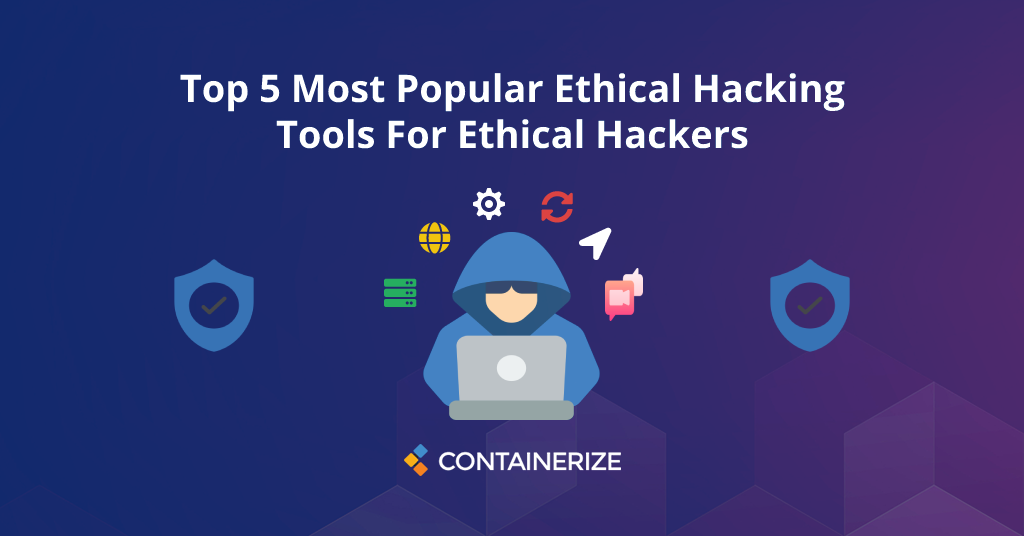 5 лучших самых популярных инструментов этических взломов для этических хакеров