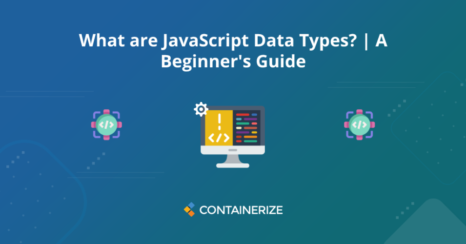 What are JavaScript Data Types? |ชนิดข้อมูล JavaScript คืออะไร? | คู่มือผู้เริ่มต้น